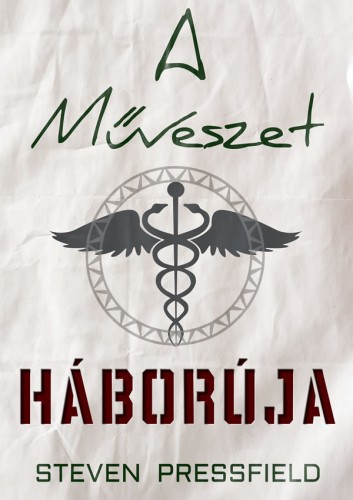 A Művészet Háborúja - Nyerd meg a Belső Kreatív Harcot