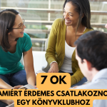 7 ok, amiért érdemes csatlakoznod egy könyvklubhoz